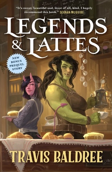 Book Cover art for Legends and Lattes by Travis Baldree. Top Ten Tuesday, Rainy Day Reads.
