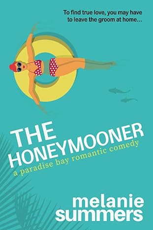 Book cover art for The Honeymooner by Melanie Summers for Top Ten to Vacation With.