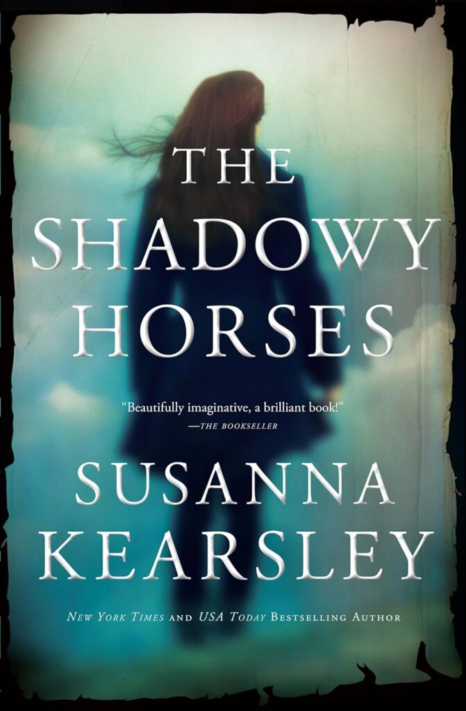Book cover art for The Shadowy Horses by Susanna Kearsley. 