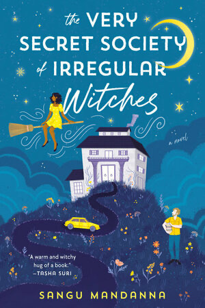 Book cover of The Very Secret Society of Irregular Witches by Sangu Mandanna.