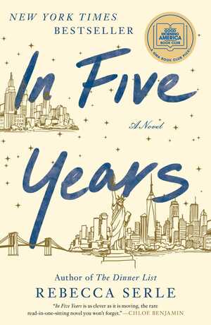 Book cover art for In Five Years by Rebecca Serle, a Top Ten Tuesday Very Strong Emotions pick.