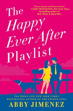 Book cover art for The Happy Ever After Playlist by Abby Jimenez.