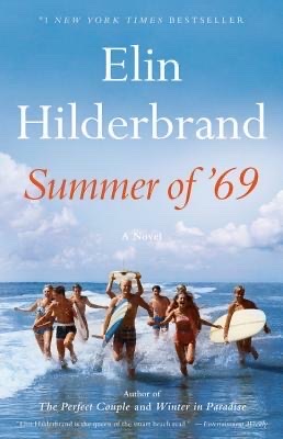 Book cover art for Summer of '69 by Elin Hilderbrand.