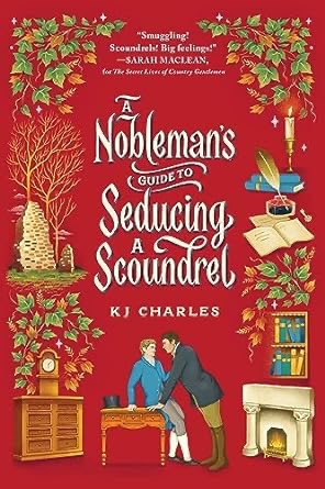 Top Ten Tuesday Summer TBR. Book cover art for A Nobleman's Guide to Seducing a Scoundrel by K.J. Charles.