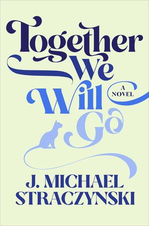 Book Cover for Together We Will Go by J Michael Straczynski