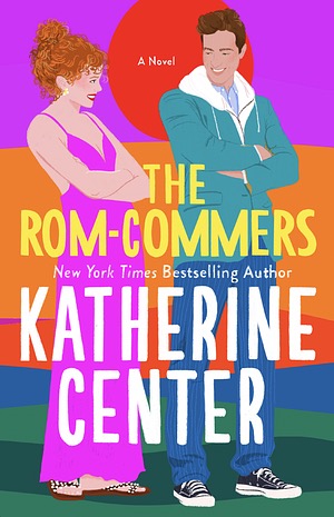 The Rom-Commers by Katherine Center. Alyssa's August Stats.