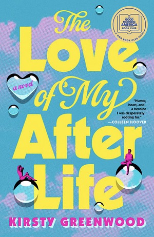 The Love of My Afterlife by Kirsty Greenwood. Top Ten Tuesday Winter TBR.